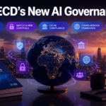 OECD’s New AI Governance Guidelines Are a Product Roadmap Warning, Not a Policy Footnote
